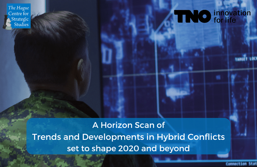 A Horizon Scan of Trends and Developments in Hybrid Conflicts | HCSS