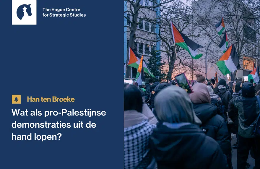 Han ten Broeke - Wat als pro-Palestijnse demonstraties uit de hand lopen (1)