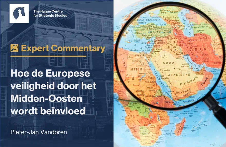 Expert Analysis - Hoe de Europese veiligheid door het Midden-Oosten wordt beïnvloed