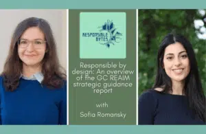 Responsible Bytes Podcast GC REAIM Sofia Romansky