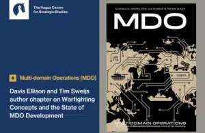 Davis Ellison and Tim Sweijs author chapter in Multidomain Operations The Pursuit of Battlefield Dominance in the 21st Century