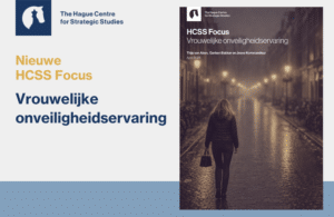 Newsletter - HCSS Focus Vrouwelijke Onveiligheidservaring
