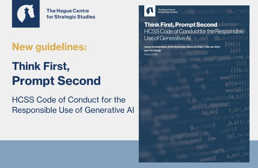 Newsletter - Think First, Prompt Second HCSS Code of Conduct for the Responsible Use of Generative AI