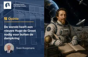 Sven Koopmans opinie - De wereld heeft een nieuwe Hugo de Groot nodig voor buiten de dampkring