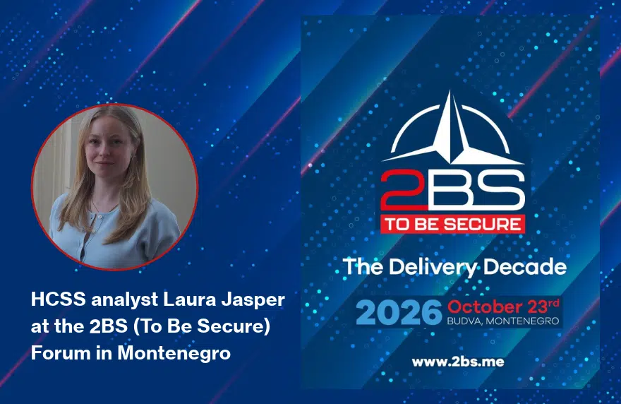 HCSS analyst Laura Jasper at the 2BS (To Be Secure) Forum in Montenegro HCSS analyst Laura Jasper at the 2BS (To Be Secure) Forum in Montenegro