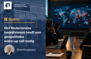 Sven Koopmans opinie - Het Nederlandse bedrijfsleven heeft een geopolitieke wake-up call nodig
